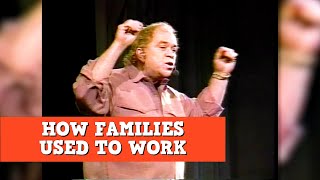 How Families Used To Work | James Gregory