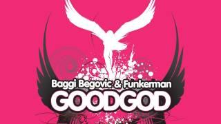 Baggi Begovic & Funkerman - Good God (Soul Conspiracy Remix)