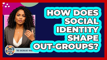 How Does Social Identity Shape Out-Groups?