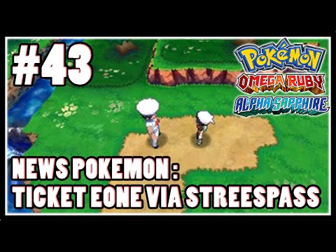 Pokemon Rubino Omega e Zaffiro Alpha : Il Biglietto Eone diffuso via Streetpass !