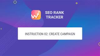 SEO Rank Tracker: Instruction 02 - Create Campaign screenshot 3