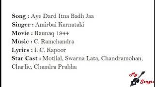 Aye Dard Itna Badh Jaa, Movie : Raunaq 1944