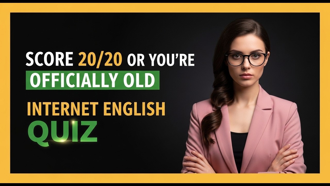 Score 20/20 Or You're Officially Old | Daily Internet English Quiz