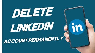 How To Delete Linkedin Account Permanently
