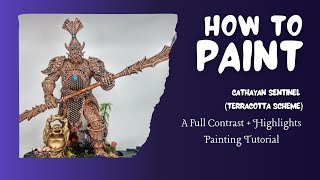 How to Paint - Cathayan Sentinel (Terracotta Scheme) - Contrast Painting Tutorial