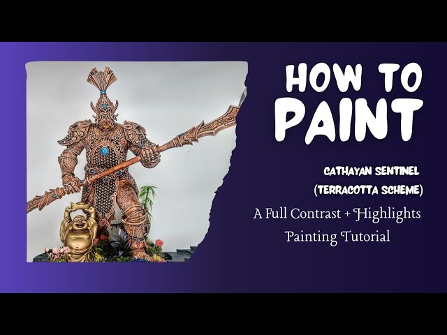 How to Paint - Cathayan Sentinel (Terracotta Scheme) - Contrast