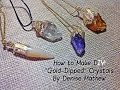 How to Make a DIY Faux "Gold-Dipped" Crystal Pendants by Denise Mathew