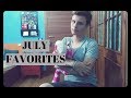 JULY FAVORITES ~ Phil&#39;s World