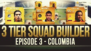 FIFA 14 - The 3 Tier Squad Builder #3 - COLOMBIA!