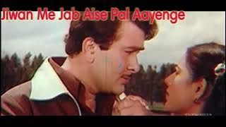 Jivan Me Jab Aise Pal Aayenge ||Kishore Kumae & Asha Bhosle