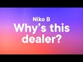 Niko B Why S This Dealer Lyrics Why S This Dealer Taking The Piss mp3