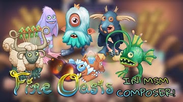 Fire Oasis but it’s in MSM Composer