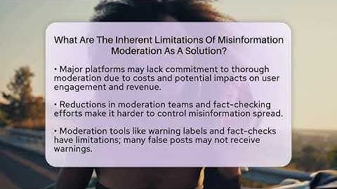 What Are The Inherent Limitations Of Misinformation Moderation As A Solution? - Everyday-Networking