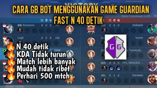 HOW TO GB BOT IN 2 SECONDS USING GAME GUARDIAN!! FAST IN 40 SECONDS DON'T SKIP SO YOU UNDERSTAND