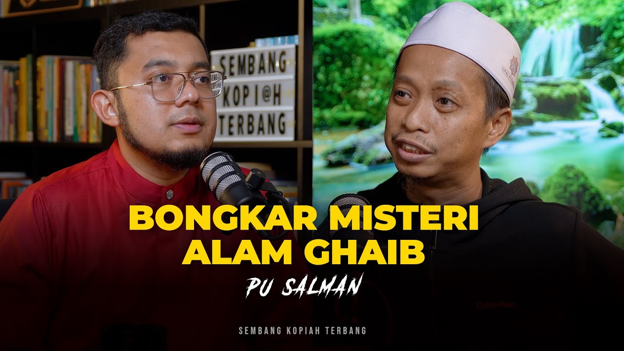 EP61 - PU Salman Sembang Alam Ghaib, Jin, Tangkal & Pendinding Diri