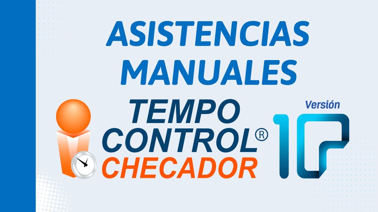 Asistencias manuales | Tempo Control Checador