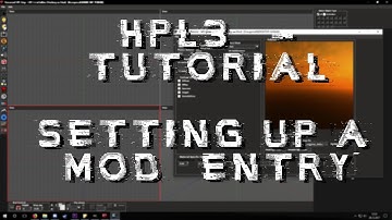 HPL3 Tutorial: Setting Up A Mod Entry