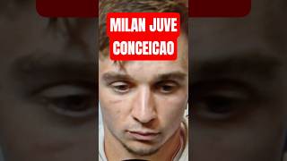 MILAN JUVE CONCEICAO: SPALLETTI CI HA FATTO ALZARE IL LIVELLO! #MilanJuve #Juve #seriea #campionato