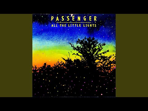 Passenger - Let Her Go