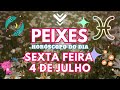 ♓ PEIXES, CUIDADO 💔 VAI ACONTECER NESTA SEXTA FEIRA 4 DE JULHO DE 2025!