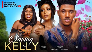 SAVING KELLY (New Movie) CHIDI DIKE STEFANIA BASSEY RACHEL JOSIAH 2024 Nigerian Nollywood Movie