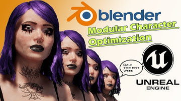 Character Optimization & LODs with a Modular Setup in Blender & Unreal Engine