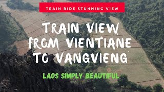 Vientiane to VangVieng Train Ride Experience | Beautiful Scenery/View | 中老铁路
