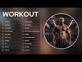 Best Gym Music 2023 🏋️‍♂️ Fitness, Gym, Workout music 💪 Workout Motivation Music 2023