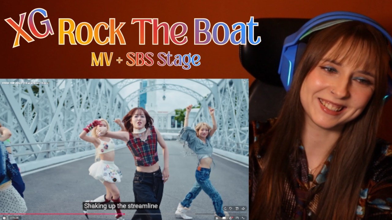 XG 'ROCK THE BOAT' MV + SBS Stage + Full Cam Reaction