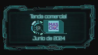 Tanda Comercial Más Chic Junio 2024 Moises Batres