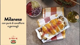 Milanese con purè di cavolfiori e germogli | Le video ricette di AIA