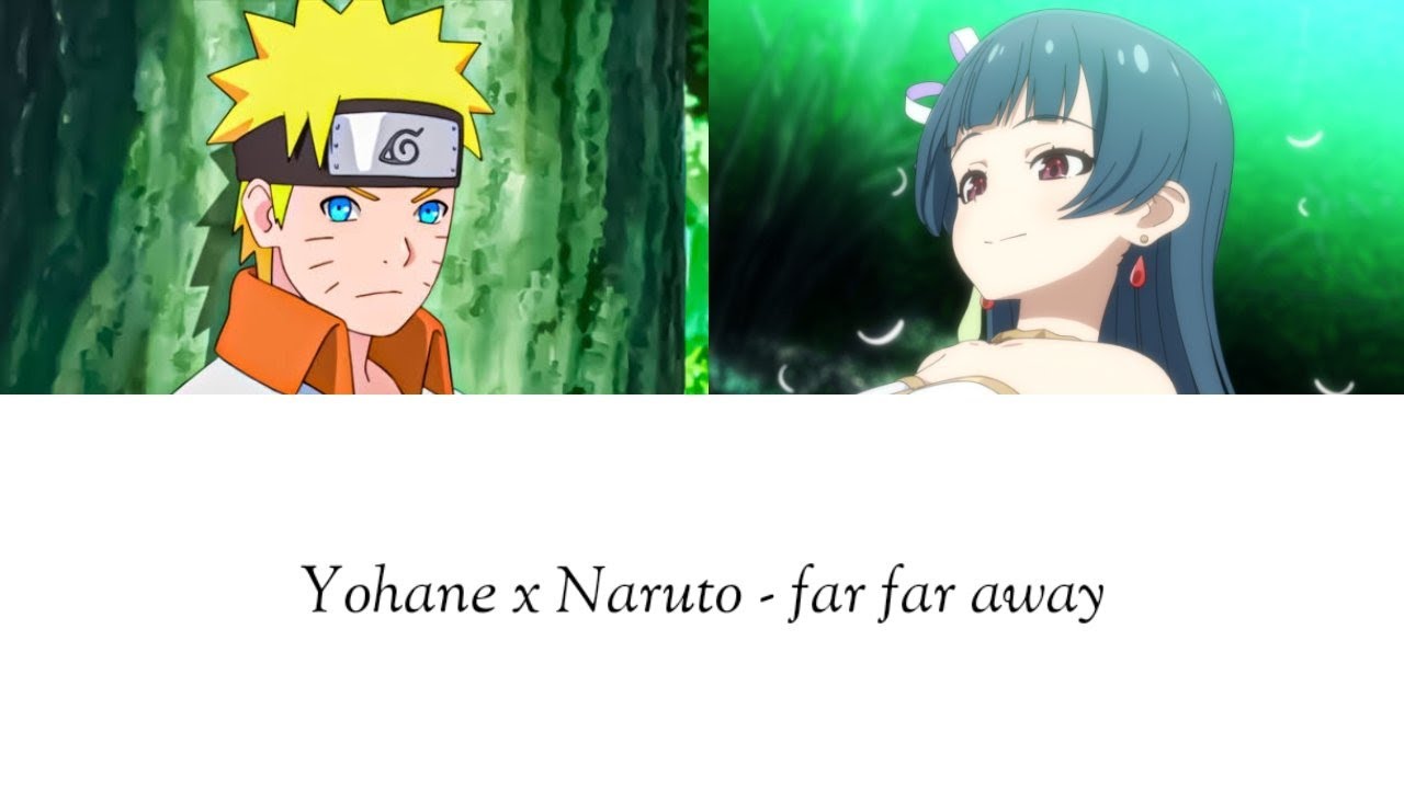 Yohane x Naruto - far far away