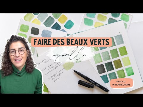 Faire des beaux verts à l'aquarelle | Créer ses propres couleurs ?