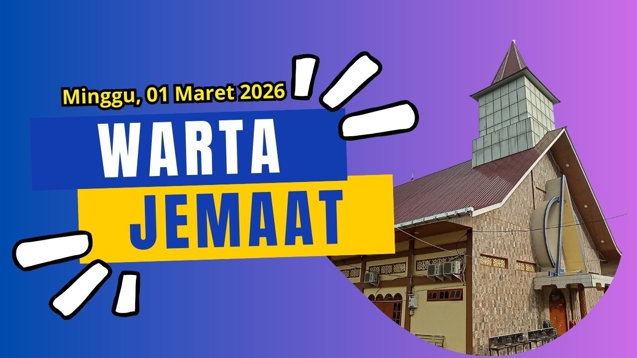 Warta Gereja BNKP Jemaat Hosiana - Minggu, 01 Maret 2026