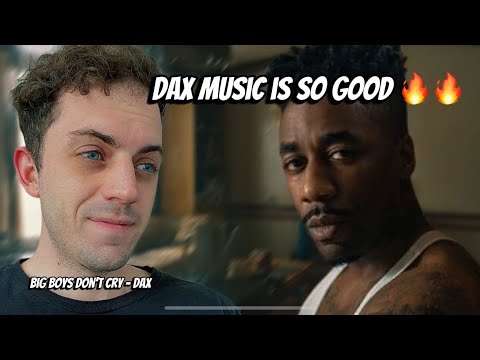 Dax Made Another Masterpiece - Dax Big Boys Dont Cry (REACTION!)