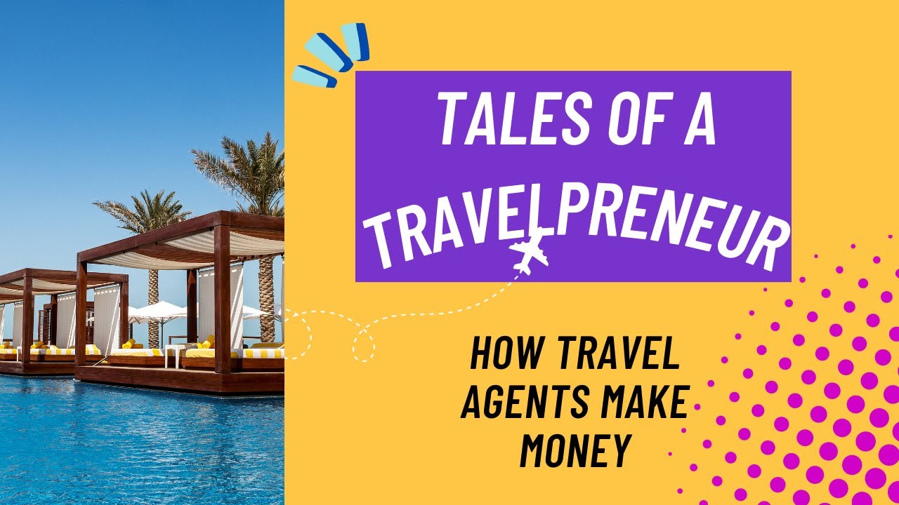 How Travel Agents Make Money Tales of A Travelpreneur Travel Agency Business Raquel Alyse