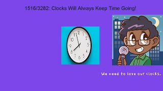 Weeknight Update episode 1516/3282: Clocks Will Always Keep Time Going!