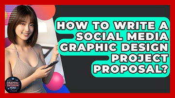 How To Write A Social Media Graphic Design Project Proposal? - Graphic Design Nerd