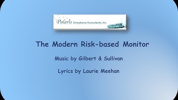 She is the Very Model of a Modern Risk-based Monitor