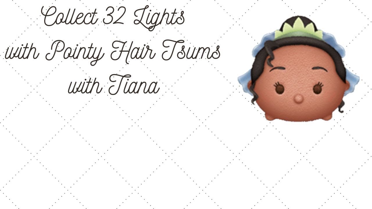 Disney Tsum Tsum Holiday Illuminations Collect 32 Lights with Pointy Hair Tsum Tiana YouTube