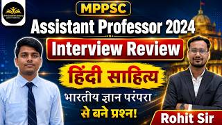 MPPSC Assistant Professor Hindi Interview Review | Indian Knowledge Systems Questions | By Rohit Sir