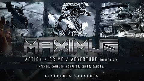 MAXIMUS - Cinematic & Trailer FX Samples -  By Cinetools