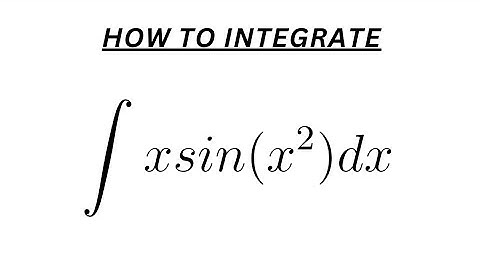 Integrating Trigonometric Function 5 | Integrate xsinx^2 | #integrate #trigonometric #calculus