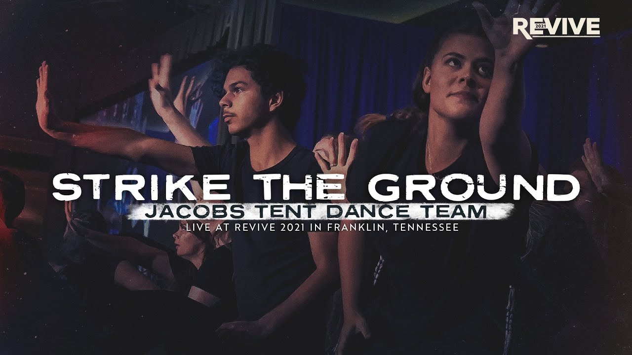 Strike The Ground | Jacobs Tent Dance Team