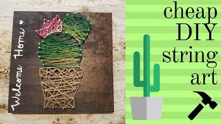 Cheap DIY Cactus String Art!
