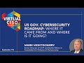 Us gov cybersecurity roadmap with mark montgomery  the virtual ciso podcast
