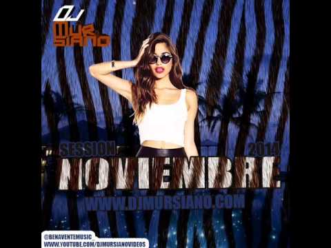 18. SESSION NOVIEMBRE 2014 DJ MURSIANO @benaventemusic_