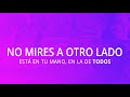 No Mires a Otro Lado: Campaña Completa