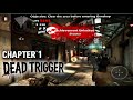 Dead Trigger Chapter 1 Gameplay Walkthrough Clearing Dead Trigger Chapter 1 Gameplay Walkthrough Clearing