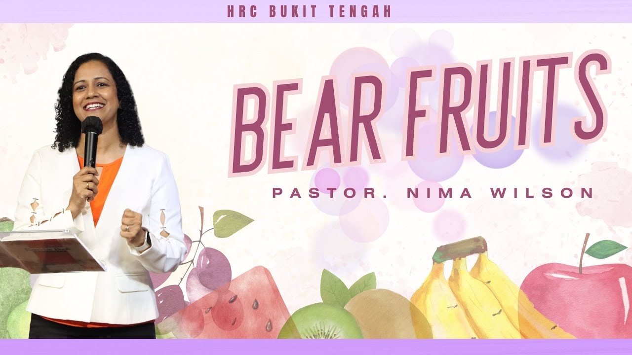 BEAR FRUITS ENGLISH SERMON PS. NIMA WILSON YouTube